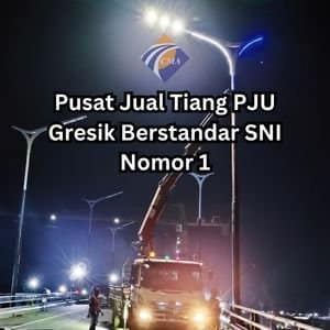 Pusat Jual Tiang PJU Gresik