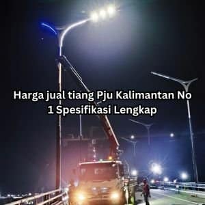 jual tiang Pju Kalimantan