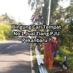 Jual Tiang PJU Pekanbaru