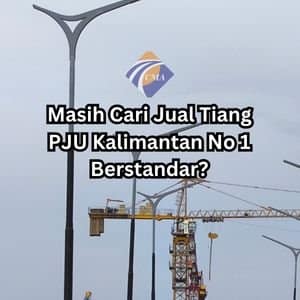Jual Tiang PJU Kalimantan