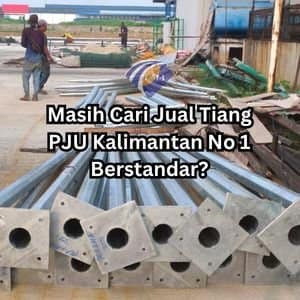 Jual Tiang PJU Kalimantan