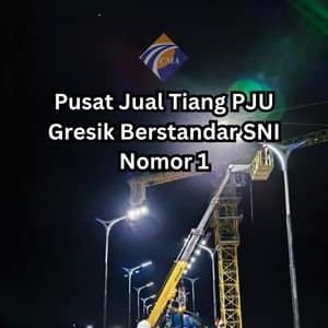 Pusat Jual Tiang PJU Gresik